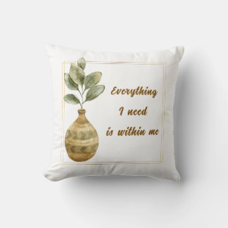 Almofada Everything I Need is Within Me Square Cushion