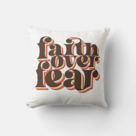 Almofada Fé sobre o medo da moderna inspiração retrógrada c