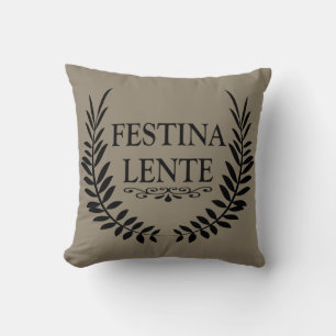 Almofada Festina lente