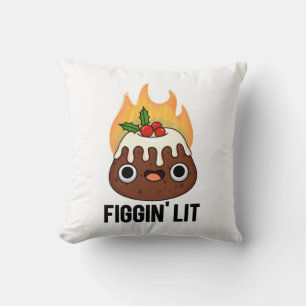 Almofada Figgin Lit Funny Figgy Pudim Pun