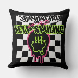 Almofada Fique estranho e continue sorrindo