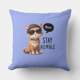 Almofada Fique Humilde Por Um Travesseiro decorativo De Gat