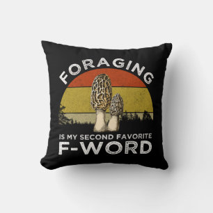 Almofada Foraging É Minha Segunda Palavra F Favorita (Morel