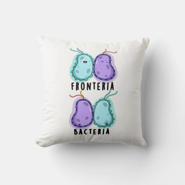 Almofada Fronteria Bacteria Funny Biology Pun (Frente)