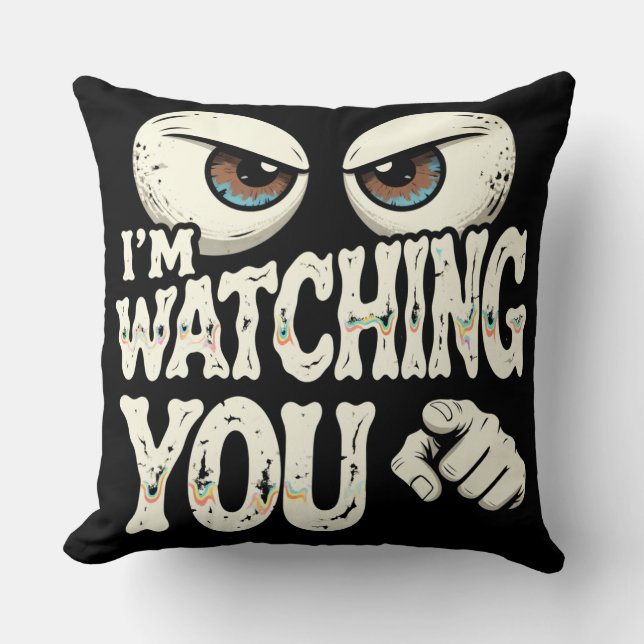 Almofada Funny "I'M WATCHING YOU" Retro Eyes & Pointing Fin (Frente)