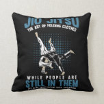 Almofada Funny Jiu Jitsu luta contra o humor de treinamento<br><div class="desc">Engraçado Jiu Jitsu Combateu O Humor De Treinamento BJJ.</div>