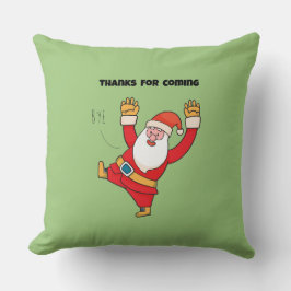 Almofada Funny santa thanks for coming