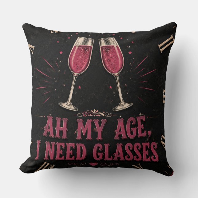 Almofada Funny Wine Quote  Ah My Age, I Need Glasses (Frente)