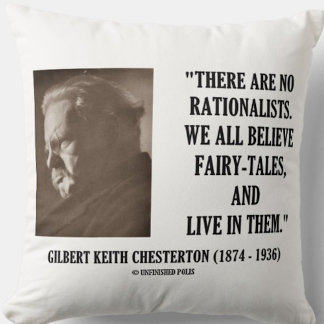 Almofada G.K. Chesterton Sem Racionalistas Todos acreditam 