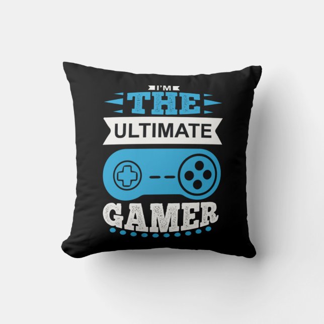 Almofada Gamer Gift I Am The Ultimate Gamer (Frente)