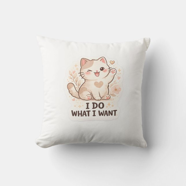 Almofada Gato Engraçado Eu Faço O Que Quero Gato Fofo (Frente)