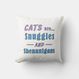 Almofada Gatos são mascotes e Shenanigans