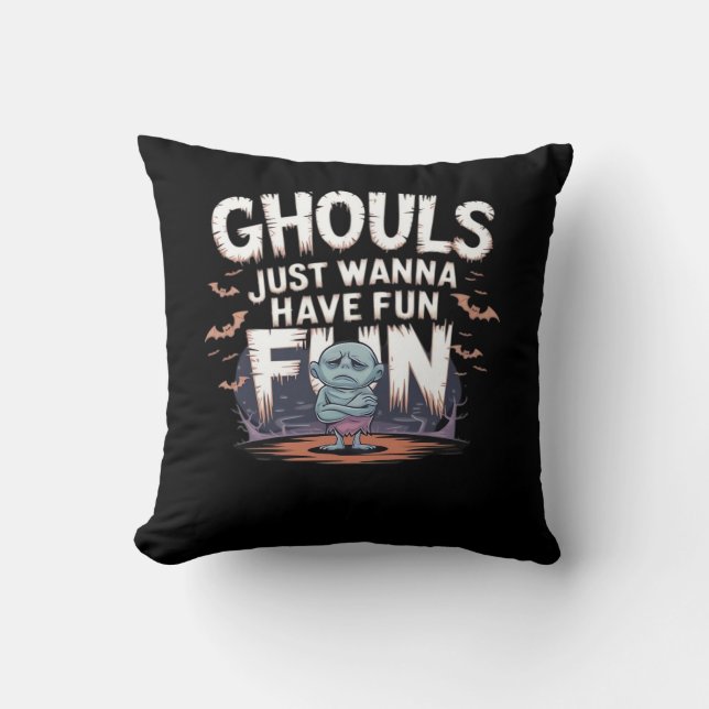 Almofada Ghouls Só Quer Divertir-Se - Citação Engraçada Do  (Frente)