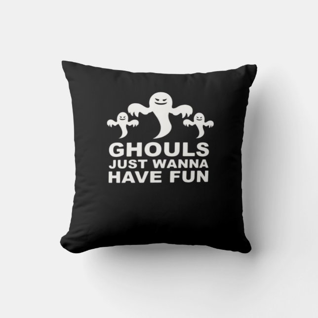 Almofada Ghouls Só Quer Divertir-Se No Halloween Engraçado (Frente)