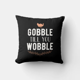 Almofada Gobble Até Você Jogar Graças