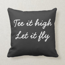 Golf Tee está alto. Deixe-o voar slogan