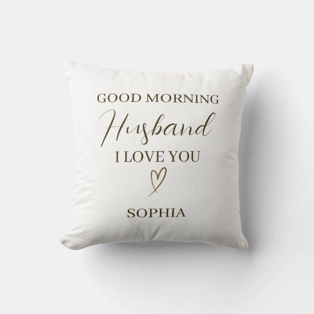 Almofada Good Morning Husband Personalized Romantic Gift (Frente)