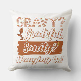 Almofada Gravy? Grata, Sanity? Desligando