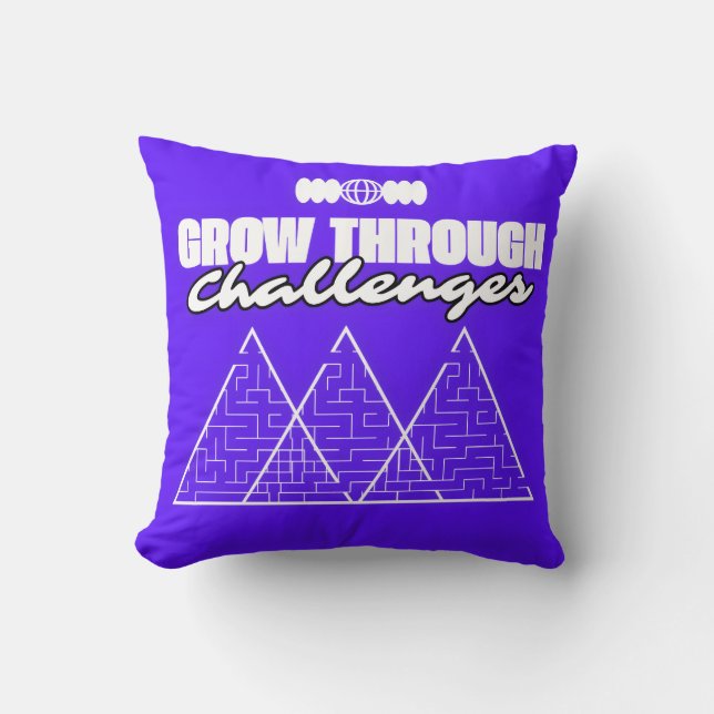 Almofada Grow Through Challenges – Inspirational pillow  (Frente)