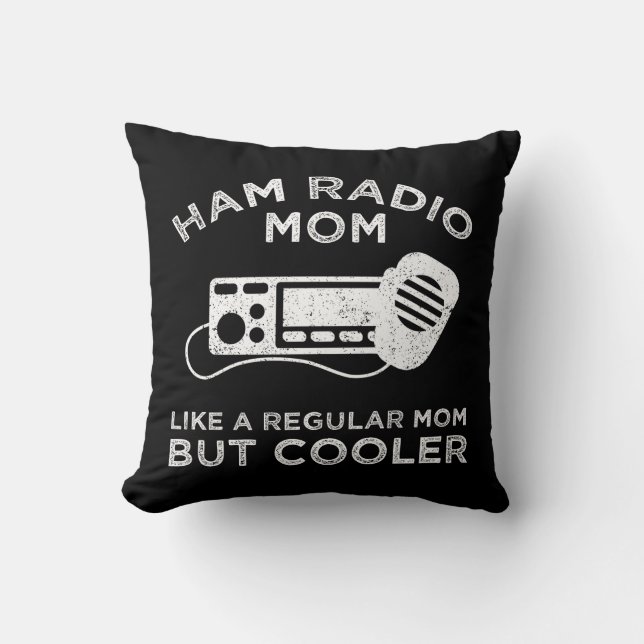 Almofada "Ham Radio Mãe" - Como Uma Mãe Comum, Mas Mais Fri (Frente)