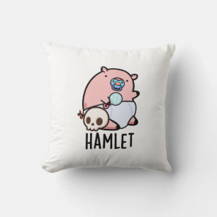 Almofada Hamlet Funny Shakepear Baby Pun