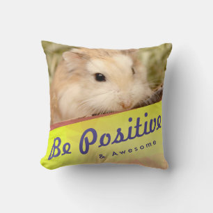 Almofada Hamster Bonito Seja Positivo e Incrível