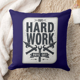 Almofada Hard Work Pays Off Vintage Worker Motivation Shirt