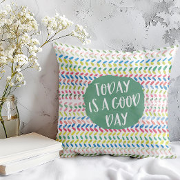 Almofada Hoje É Um Bom Dia De Aquarela Motivativa