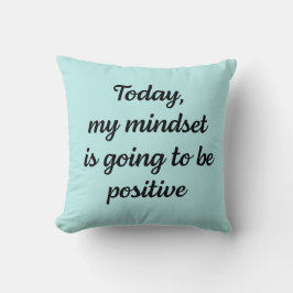 Almofada Hoje minha mentalidade vai ser positiva 