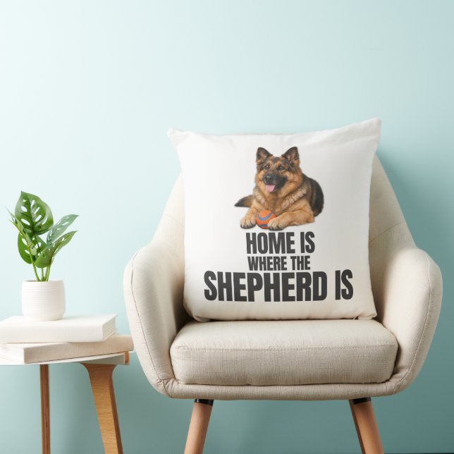 Almofada Home Is Where the Shepherd Is Throw Pillow (Cadeira)