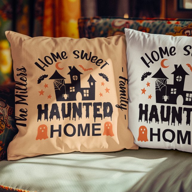 Almofada Home Sweet HAUNTED Home 2 cores personalizadas (Home Sweet HAUNTED Home 2-colors personalized Throw Pillow)