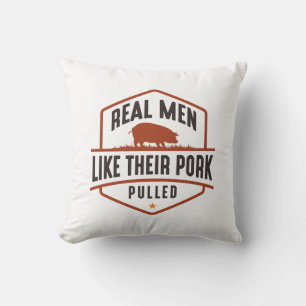 Almofada Homens Reais Gostam De Sua Carne Puxada