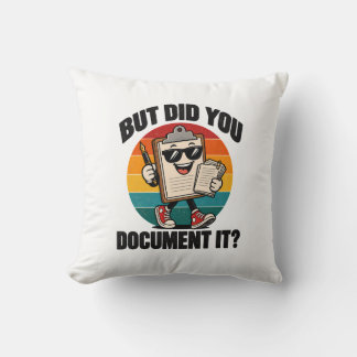 Almofada Humor de Escritório Mas Você Documentou Isso Área