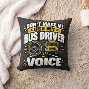 Almofada Humor de Motorista de Ônibus Use Minha Roupa de Vo