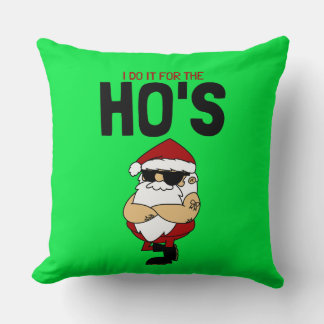 Almofada I Do It For The Ho’s | Funny Christmas