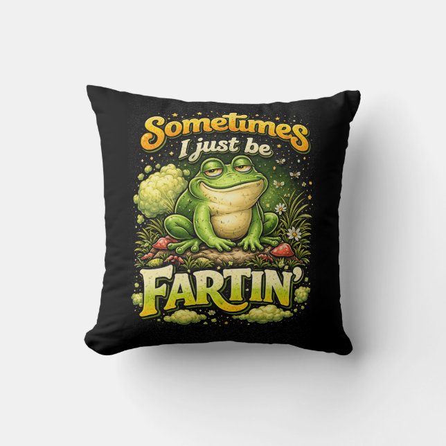 Almofada I Just Be Fartin’ (Frente)