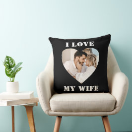 Almofada I Love My Wife Heart Custom Personalized Photo 