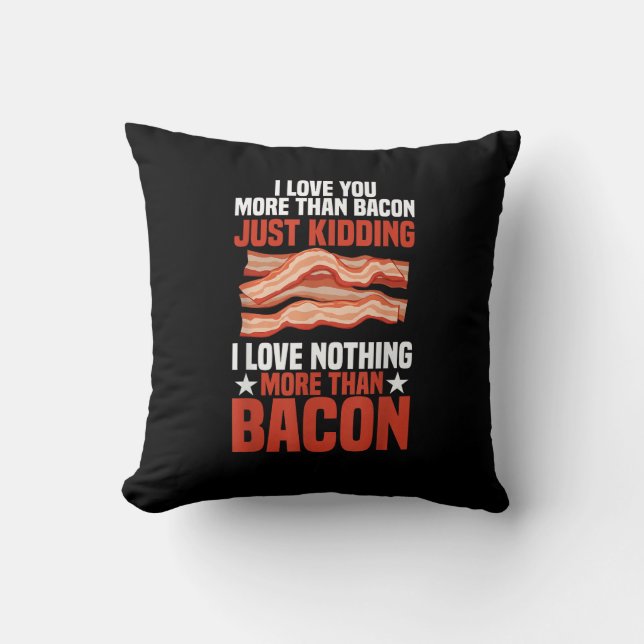 Almofada I Love You More Than Bacon Funny Breakfast Style  (Frente)