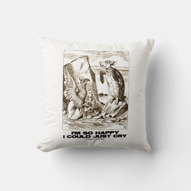 Almofada I'm So Happy I Could Just Cry Alice Mock Turtle (Frente)