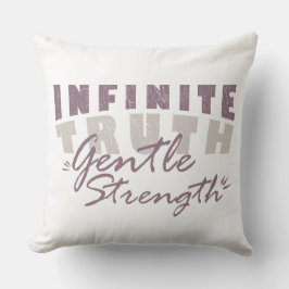 Almofada Infinite Truth, Gentle Strength Throw Pillows
