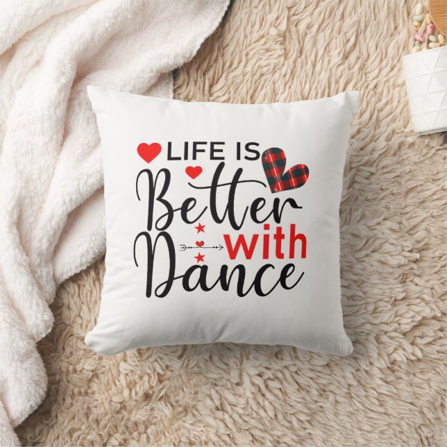 Almofada Inspirational "Life is Better with Dance" (Cobertor)