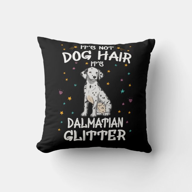 Almofada Its Not Dog Hair Its Dalmatian Glitter (Frente)