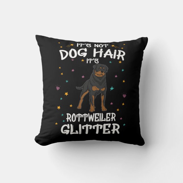 Almofada Its Not Dog Hair Its Rottweiler Glitter (Frente)