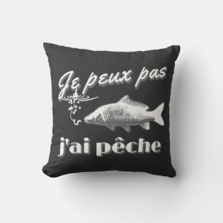 Almofada Je peux pas j'ai pêche à la carpe.