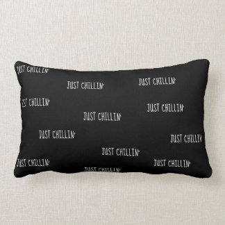 Almofada Just Chillin'