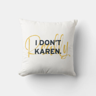 Almofada Karen Meme Eu não sou realmente Karen