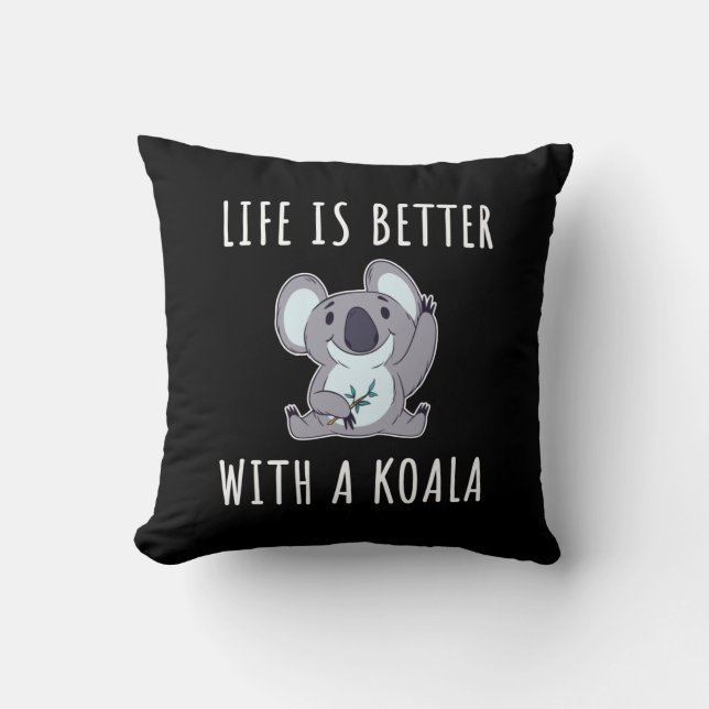 Almofada Koala - A Vida É Melhor Com Um Koala (Frente)