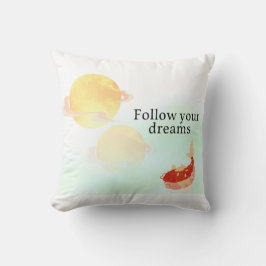 Almofada Koi Fish Dream Quote Art Print – "Follow Your Drea