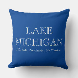 Almofada Lago Michigan, sem tubarões, sem sal, sem preocupa