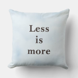 Almofada Less is More Minimalist Quote